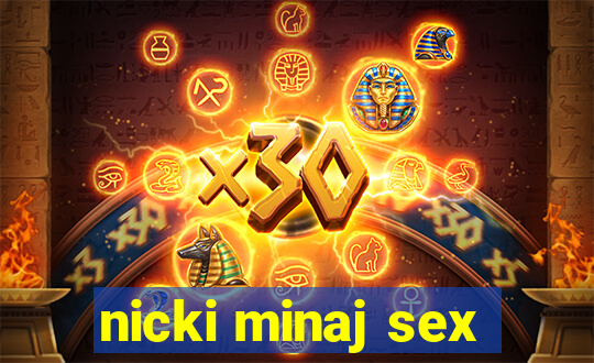 nicki minaj sex